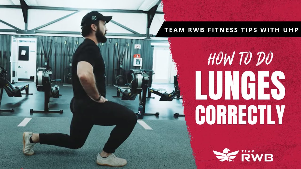 How to do Lunges Correctly | Team RWB Fitness Tips with UHP - YouTube