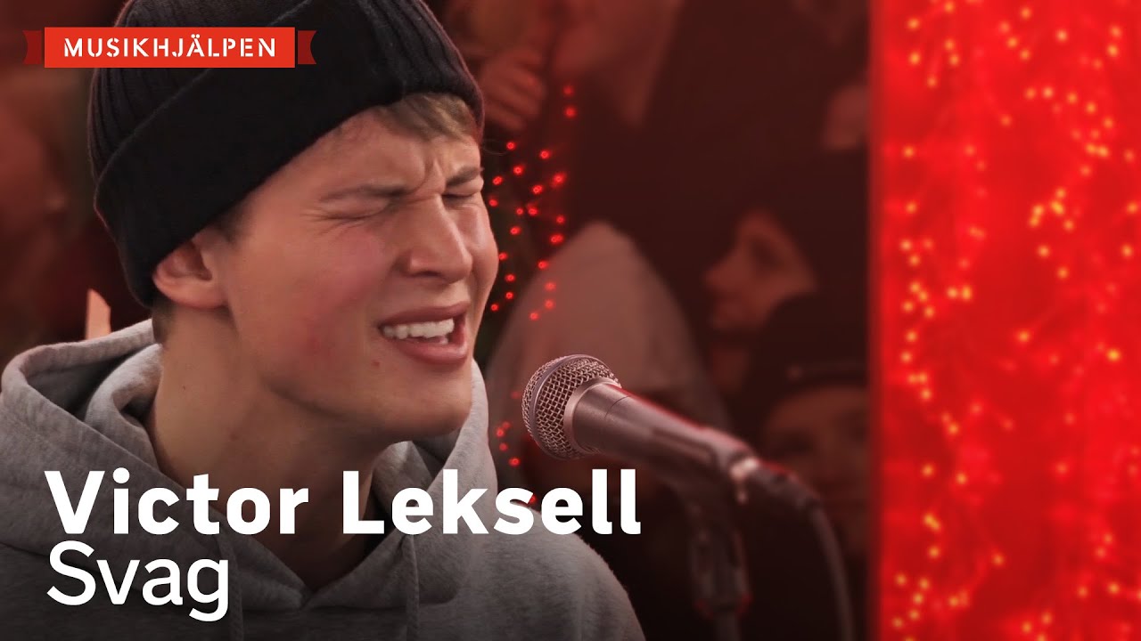 Victor Leksell - Svag / Musikhjälpen 2019