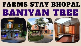 Baniyan Tree Farms stay (M.P. Tourism Registered Farrm stay) // Madhya Pradesh Farm Stay