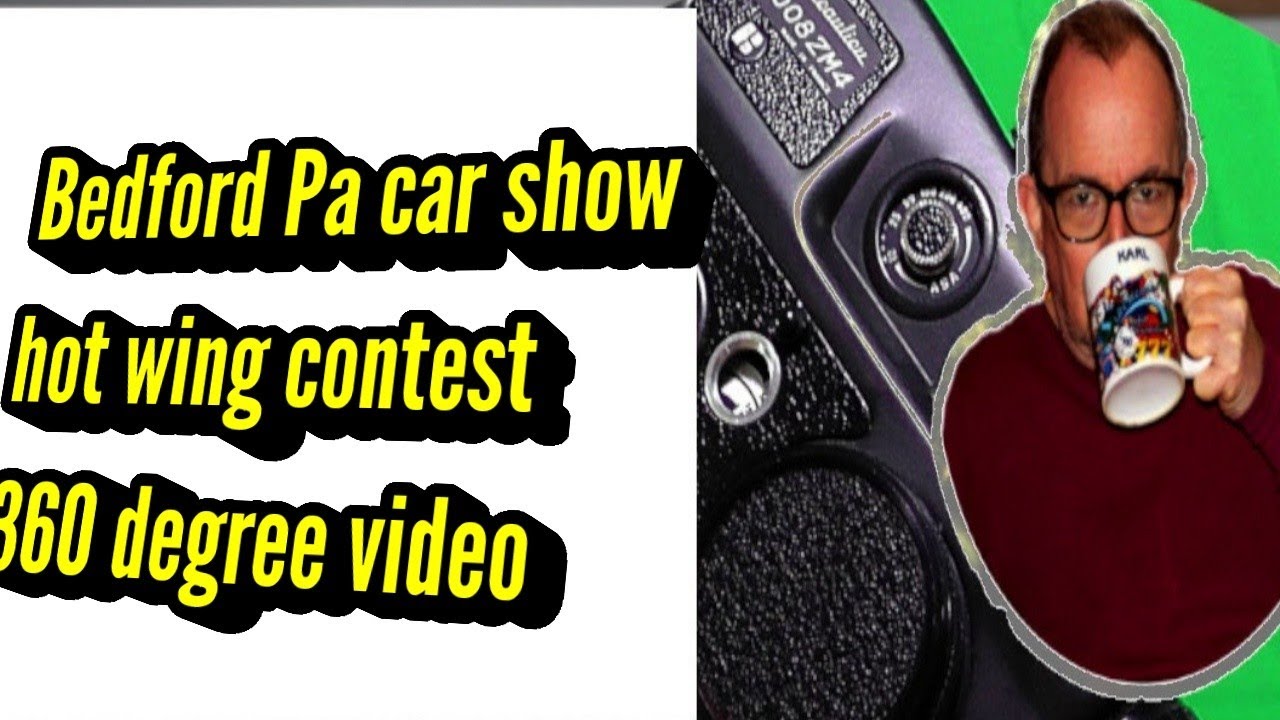 Bedford PA car show l hot wing contest 8 20 22 l 360 l Powerdirector