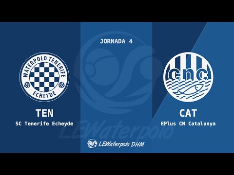 LEWaterpolo DHM /J4 / Santa Cruz Tenerife Echeyde - EPlus CN Catalunya