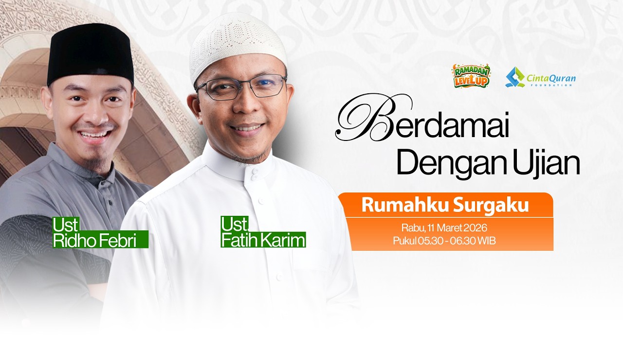 [LIVE] Berdamai dengan Ujian | Bersama Ust Ridho Febri & Ust. Fatih Karim