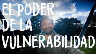 EL Poder de la Vulnerabilidad