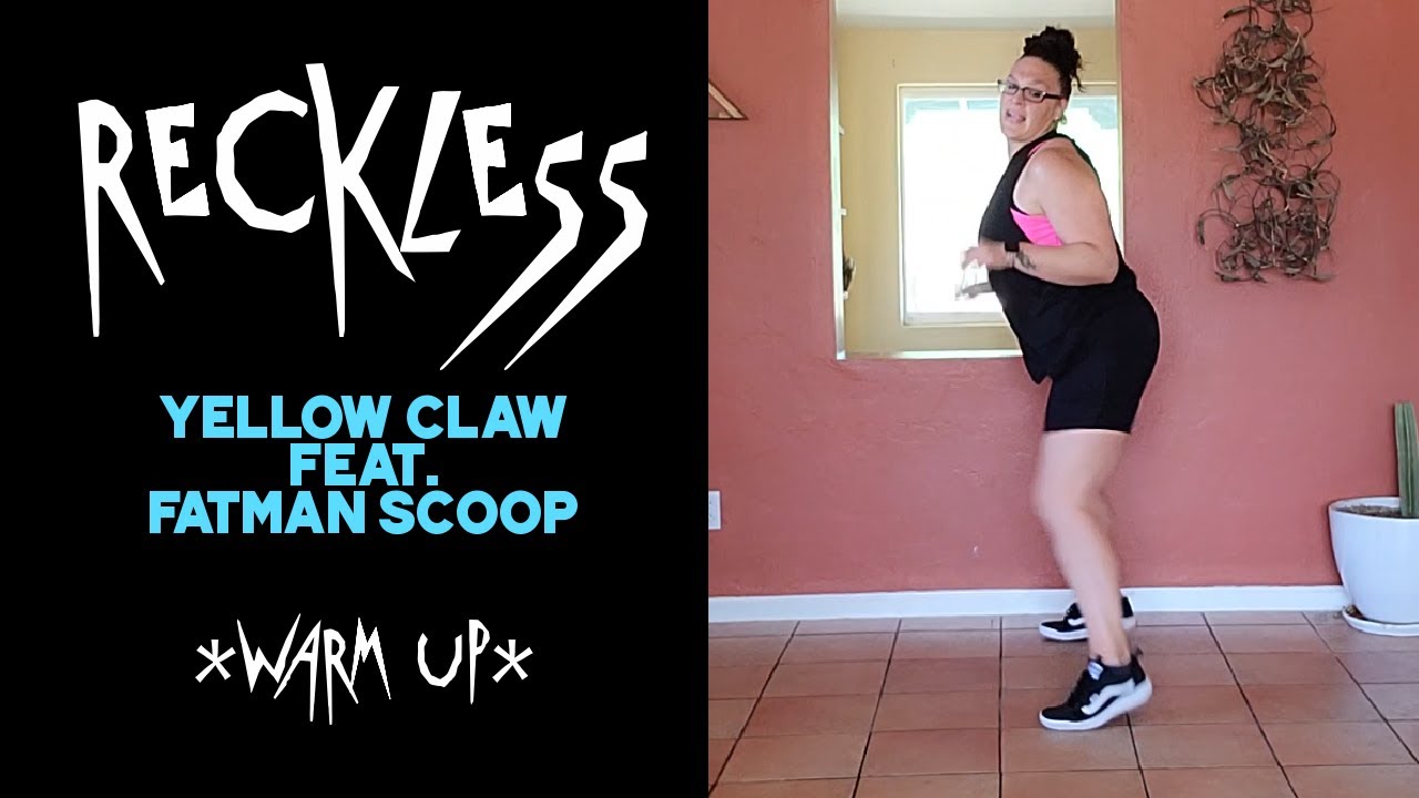 Reckless - Yellow Claw feat. Fatman Scoop (BROCK your Body Dance Fitness) *Warm Up*