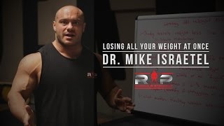 Losing All Your Weight At Once | Dr. Mike Israetel | JTSstrength.com