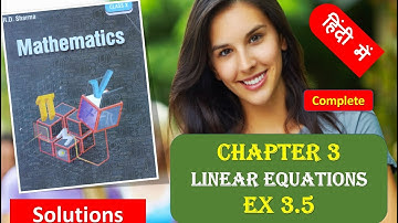 RD SHARMA Solutions Class 10 Maths Chapter 3 Linear Equations Ex 3.5 in HINDI Complete
