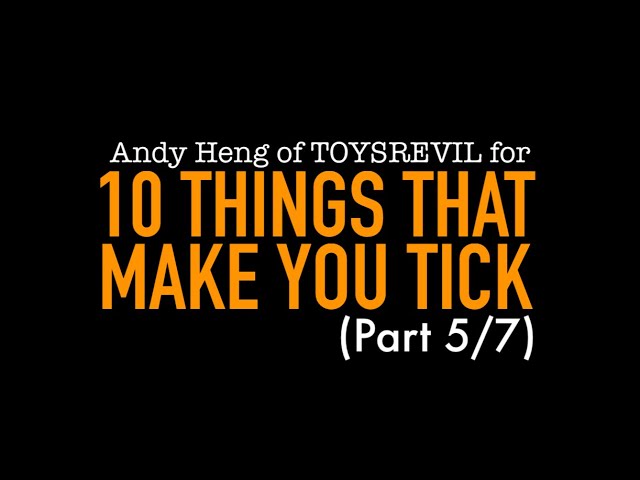 Andy Heng (of #TOYSREVIL) for #10ThingsThatMakeYouTick (Part 5/7) class=