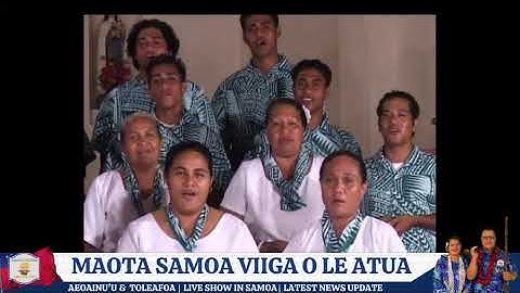 MAOTA SAMOA VIIGA O LE ATUA  - LIVE FROM SAMOA