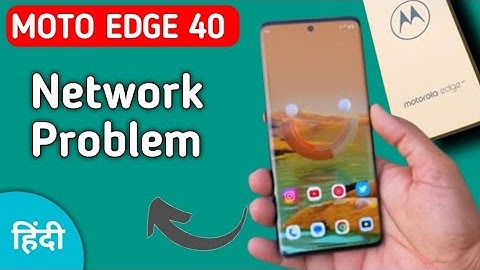 Moto edge 40 mein network problem kaise theek Karen, how to solve network problem in Moto edge 40