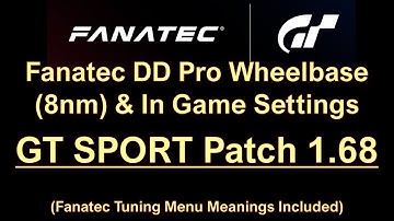 Settings: GT Sport (Patch 1.68) PS5 - Fanatec DD Pro Wheel (8nm) & In Game Settings.