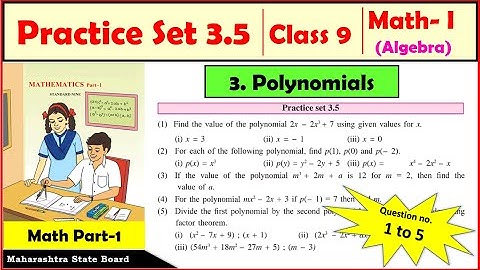 Practice set 3.5 Maths Part 1 Class 9 | Chapter 3 - Polynomials | 9th standard Algebra | MH Board