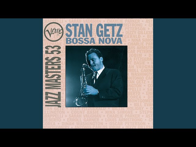 Stan Getz & João Gilberto - Eu E Voce