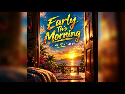 Quan early morning freestyle (ft Litleboy & Mr Keys