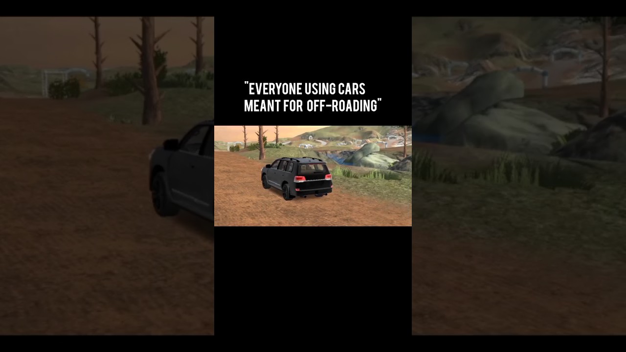 Everyone Using Cars Meant For Off roading Wait For End cpm me Everyone Using Cars Meant For Off roading Wait For End cpm me