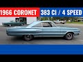 FOR SALE - 1966 Dodge Coronet 500 - 383 CI / 4 Speed - Walkaround
