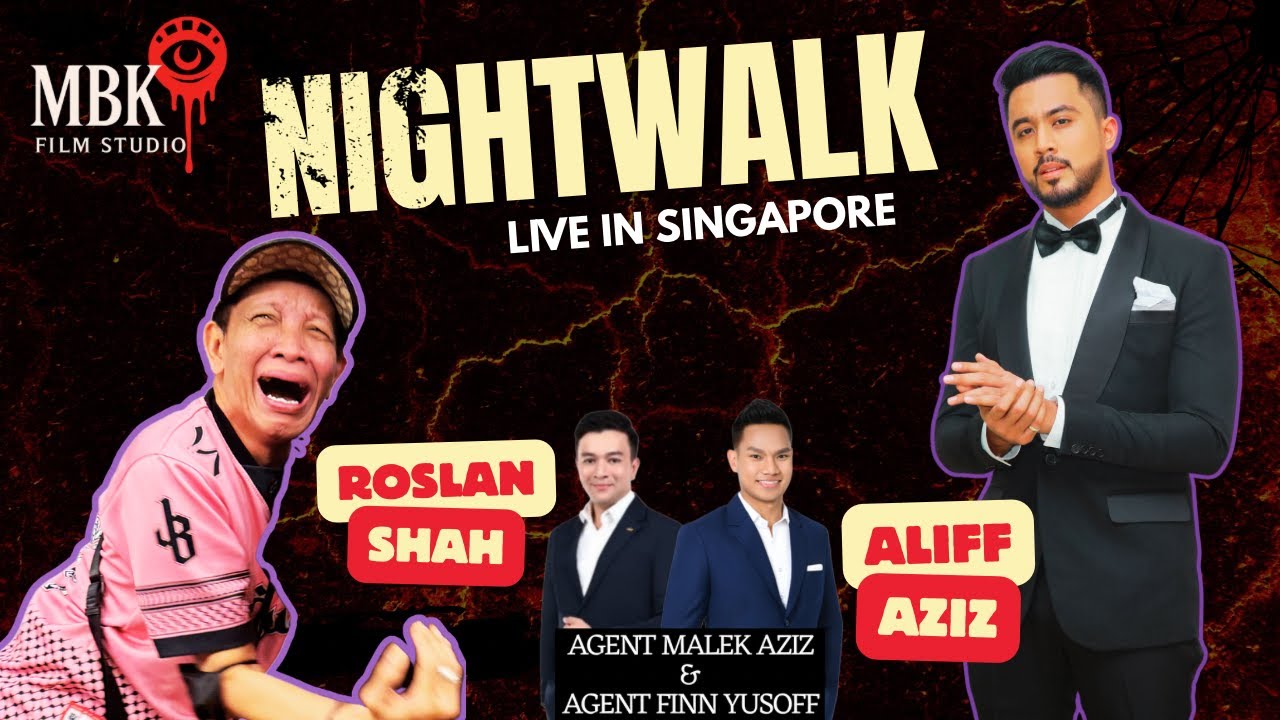 NIGHTWALK LIVE WITH ALIFF AZIZ & ROSLAN SHAH