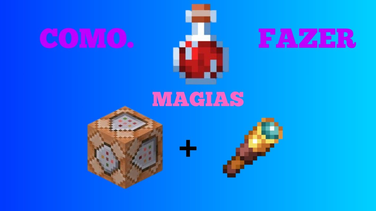 COMO FAZER MAGIAS NO MINECRAFT! Tutorial de Comandos #2 - YouTube