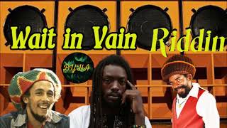 Wait in Vain Riddim Bob Marley i Wayne Cocoa Tea Cutty Ranks