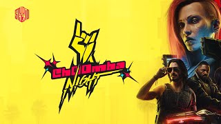 Cyberpunk - Choomba Night