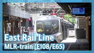 【重新出發】東鐵綫 MLR-train (E108/E65) 不載客駛經火炭/大學站