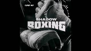 Chef 187 Shadow Boxing official music Audio
