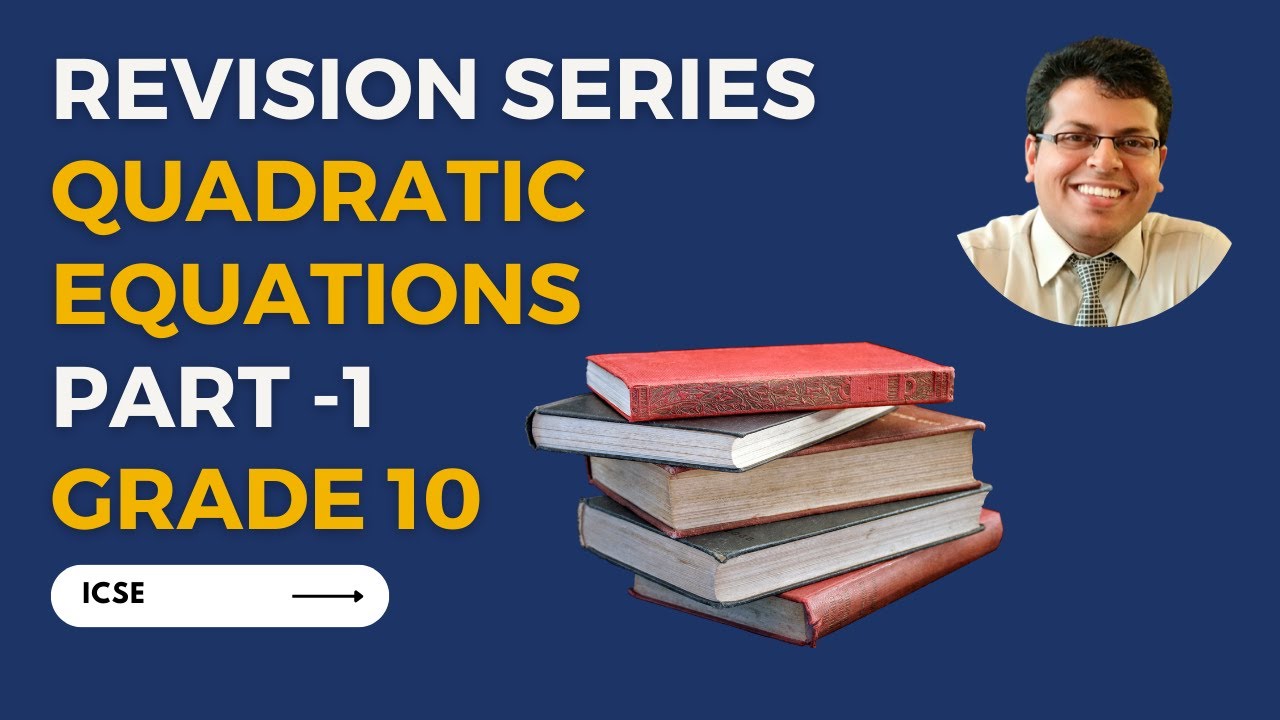 quadratic-equations-part-1-revision-series-grade-10-icse-cbse