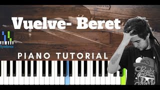 Video thumbnail of "Beret - Vuelve (Piano Tutorial) Cómo tocar Vuelve Beret"