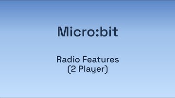 Digital Technologies: Micro:bit - Radio Features and Sending Messages between Micro:bits