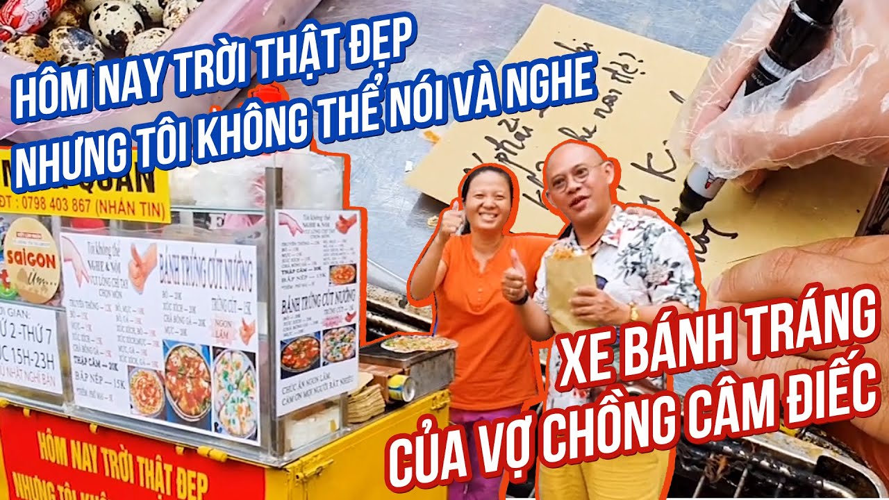 Sống Yêu Thương #26: Nhói lòng cảnh hai vợ chồng câm điếc và xe bánh tráng du mục hơn 10 năm