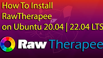 How To Install RawTherapee on Ubuntu 20.04 | 22.04 LTS