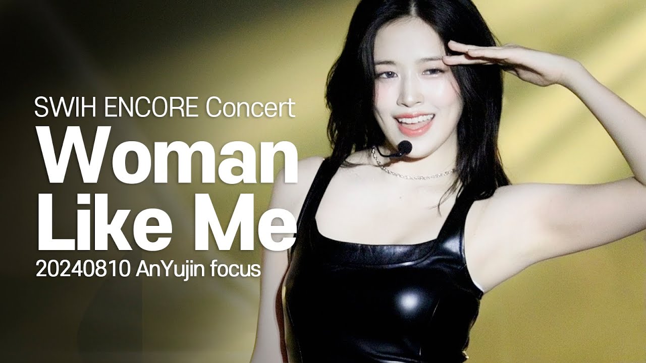 [4K] 20240810 IVE 안유진 콘서트 - Woman Like Me (with 이서)