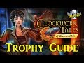 Clockwork Tales: Of Glass and Ink | Trophy Guide - 2 Hour Platinum! (With Commentary)
