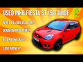 Things to look out for when buying a Used Fiesta ST150