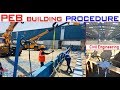 PEB Building Procedure Step By Step Steel Structure Construction Procedure PEB Building Procedure Step By Step Steel Structure Construction Procedure
