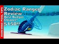 Zodiac Ranger is the Best Budget Priced Cleaner -Only $150! Watch and See!