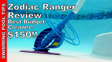 Zodiac Ranger is the Best Budget Priced Cleaner -Only $150! Watch and See!