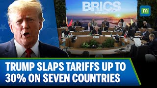 Trump Imposes New Tariffs on 7 Nations, Targets BRICS with 10% Levy | N18G
