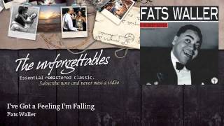 Video thumbnail of "Fats Waller - I've Got a Feeling I'm Falling - feat. Gene Austin"