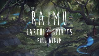 Raimu - Earthly Spirits [Full Album]