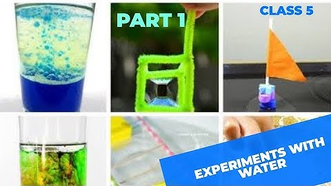 EXPERIMENTS WITH WATER II PART 1 II EVS II CLASS 5 II CHAPTER 7 II STUDY TIME