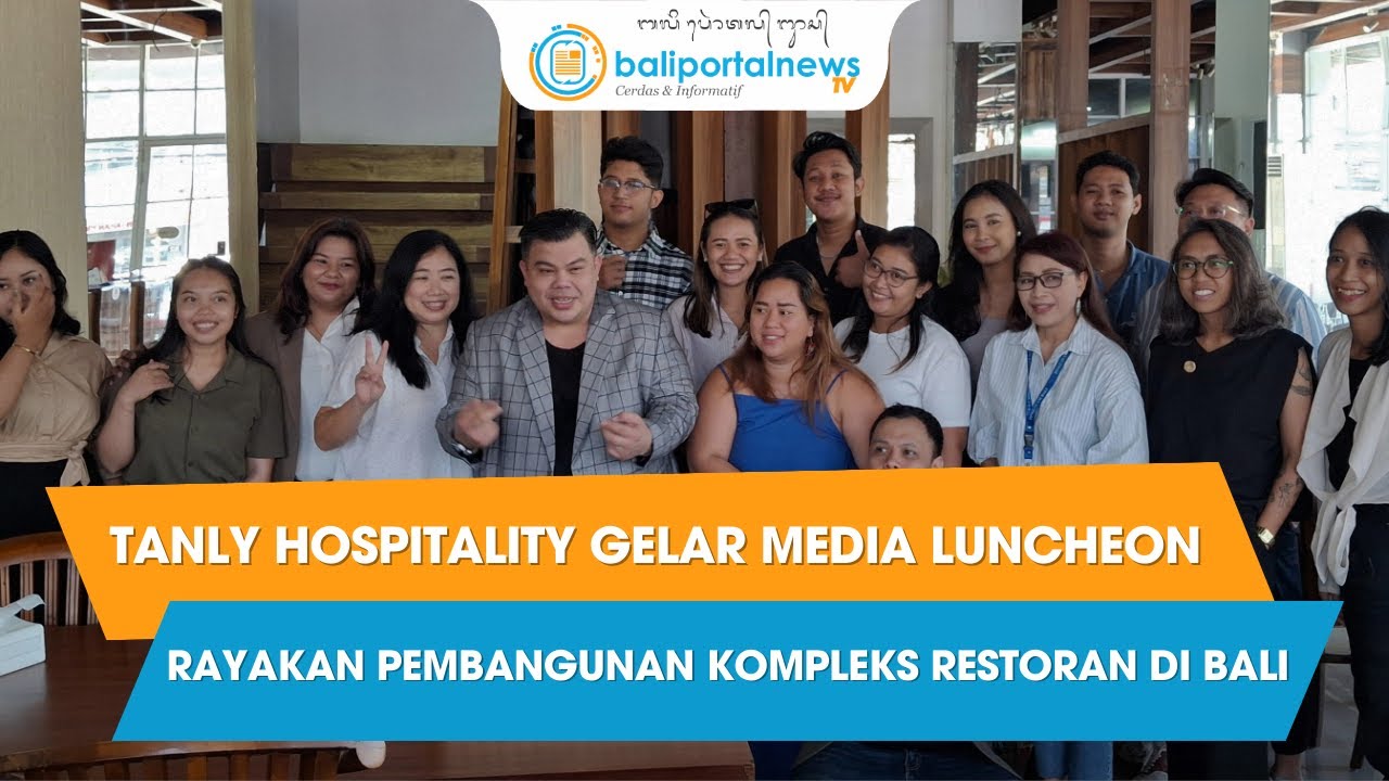 TANLY HOSPITALITY BANGUN KOMPLEKS RESTORAN DI BALI | Berita Terkini