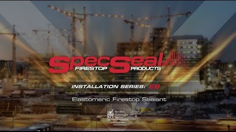ES Elastomeric Firestop Sealant Installation