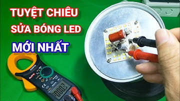 Cách sửa bóng led cực kỳ siêu bền mới nhất trên nhà nông tv