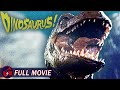 DINOSAURUS! - Full Action Movie | Creature Sci-Fi Adventure