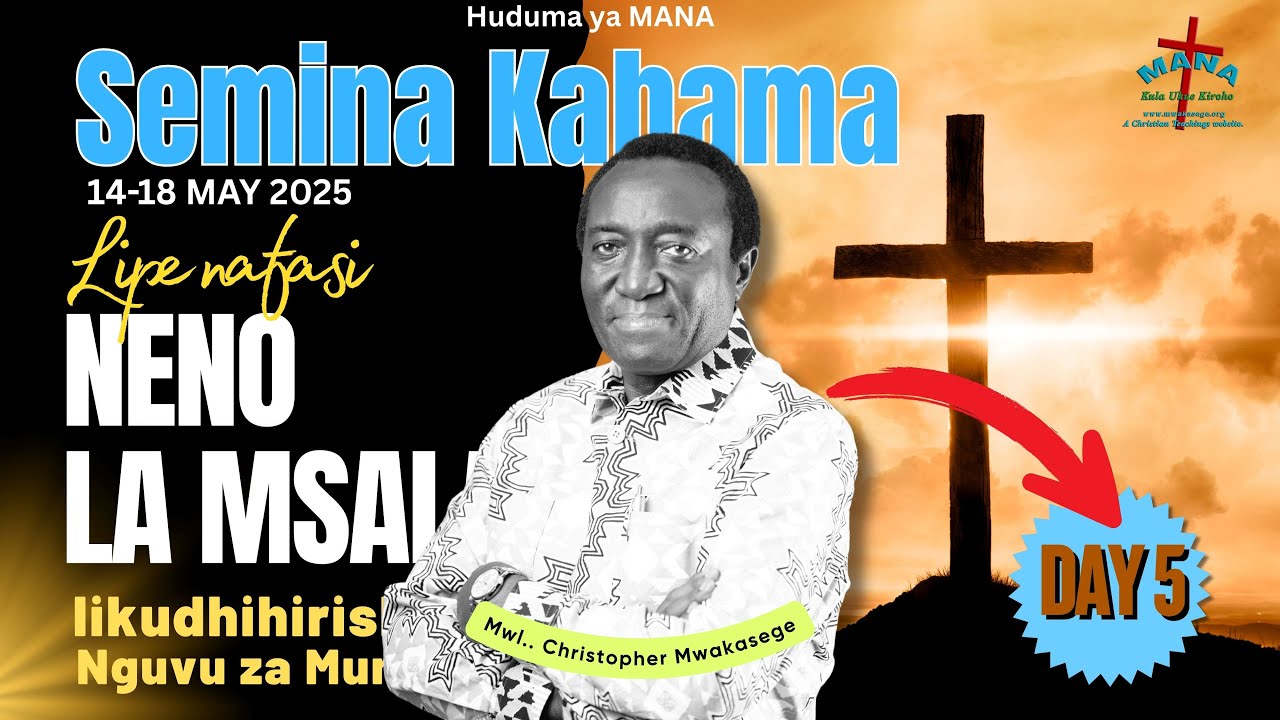 5. LIPE NAFASI NENO LA MSALABA LIKUDHIHIRISHIE NGUVU ZA MUNGU || MWL CHRISTOPHER MWAKASEGE.