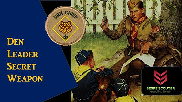 Den Chief: A Den Leaders Secret Weapon