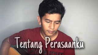 Tentang Perasaanku - Irwansyah (cover by adiel)