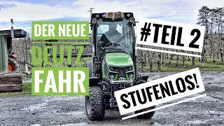 Obsthof Raddatz - Der neue Stufenlose Deutz-Fahr TTV 5105 DS #Teil 2