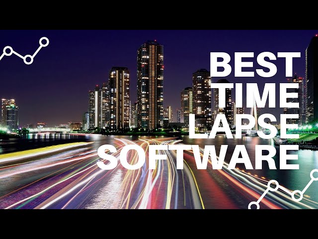 Top 12 Best Time-lapse Software 2020 | Make a Video Hub