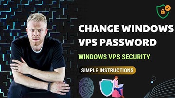 Change Windows VPS Password, Windows VPS Security